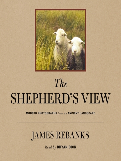 Title details for The Shepherd's View by James Rebanks - Available